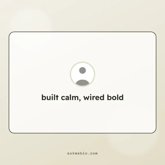 Bio For Instagram For Boy Attitude card: built calm, wired bold