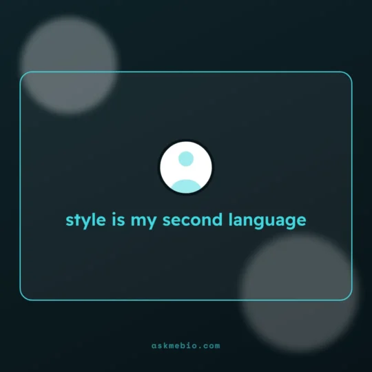 Instagram Bio For Boys Stylish Font card: style is my second language