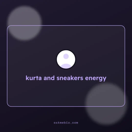 Instagram Bio For Boys Stylish Font card: kurta and sneakers energy